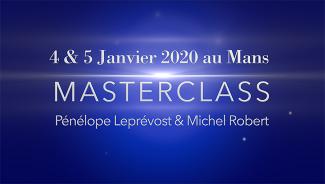 Participez au week-end :  "Masterclass Pénélope LEPRÉVOST ET MICHEL ROBERT"